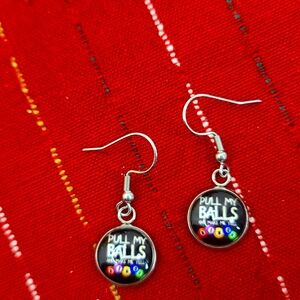 BINGO "Pull My Balls" Round Dangle Earrings NWT